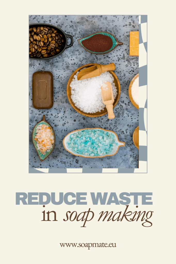 reduce-waste-in-your-soap-making-practices